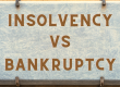 difference between bankruptcy and insolvency